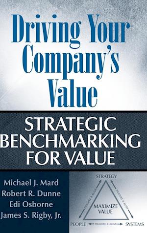 Driving Your Company's Value – Strategic Benchmarking for Value