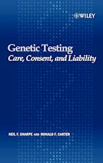 Genetic Testing – Care, Consent and Liability