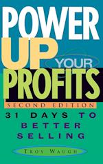 Power Up Your Profits – 31 Days to Better Selling, 2e