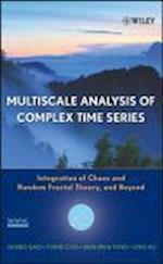 Multiscale Analysis of Complex Time Series – Integration of Chaos and Random Fractal Theory and Beyond