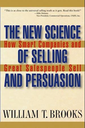 New Science of Selling and Persuasion