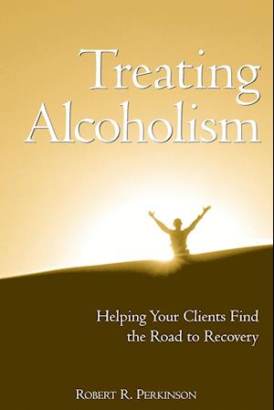 Treating Alcoholism – Helping Your Clients Find the Road to Recovery