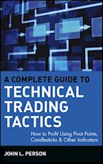 Complete Guide to Technical Trading Tactics