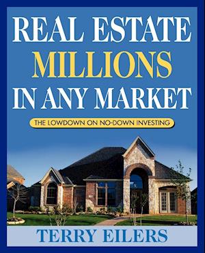 Real Estate Millions in Any Market