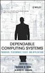 Dependable Computing Systems – Paradigms Performance Issues and Applications
