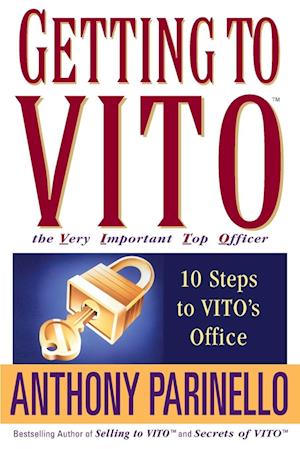 Getting to VITO (The Very Important Top Officer) – 10 Steps to VITO's Office