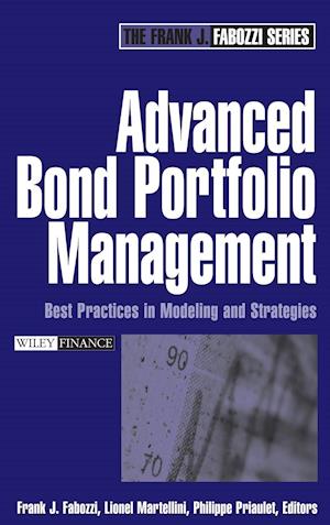 Advanced Bond Portfolio Management – Best Practices in Modeling and Strategies