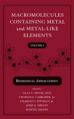 Macromolecules Containing Metal and Metal-Like Elements, Volume 3