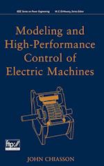 Modeling and High Performance Control of Electric Machines