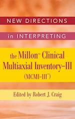 New Directions in Interpreting the Millon Clinical  Multiaxial Inventory–III (MCMI–III)