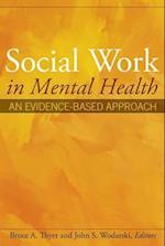 Social Work in Mental Health – An Evidence–Based Approach