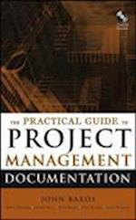 The Practical Guide to Project Management Documentation +CD