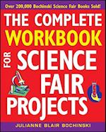 Complete Workbook for Science Fair Projects