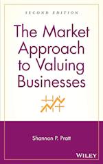 The Market Approach to Valuing Businesses 2e