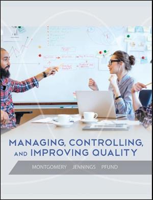 Managing, Controlling, and Improving Quality