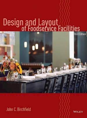 Design and Layout of Foodservice Facilities 3e