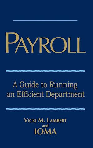 Payroll – A Guide to Running an Efficient Department