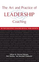 The Art and Practice of Leadership Coaching