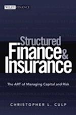 Structured Finance and Insurance – The ART of Managing Capital and Risk