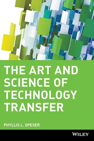 The Art and Science of Technology Transfer