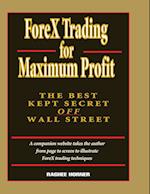 Forex Trading for Maximum Profit – The Best Kept Secret Off Wall Street +CD