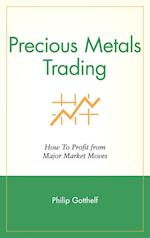 Precious Metals Trading – How To Profit from Major Market Moves