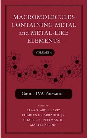 Macromolecules Containing Metal and Metal-Like Elements, Volume 4