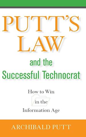 Putt's Law and the Successful Technocrat