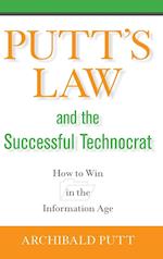 Putt's Law and the Successful Technocrat – How to Win in the Information Age