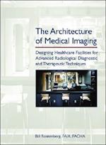 The Architecture of Medical Imaging