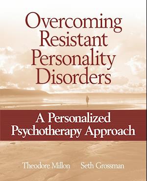 Overcoming Resistant Personality Disorders – A Personalized Psychotherapy Approach