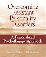 Overcoming Resistant Personality Disorders – A Personalized Psychotherapy Approach