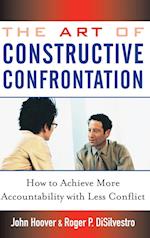 The Art of Constructive Confrontation – How to Achieve More Accountability with Less Conflict
