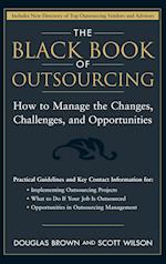 The Black Book of Outsourcing – How to Manage the Changes, Challenges and Opportunities