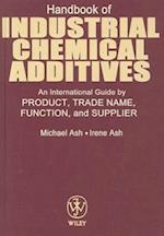 Handbook of Industrial Chemical Additives – An International Guide by Product, Trade Name, Function & Supplier
