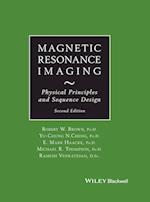 Magnetic Resonance Imaging – Physical Principles and Sequence Design