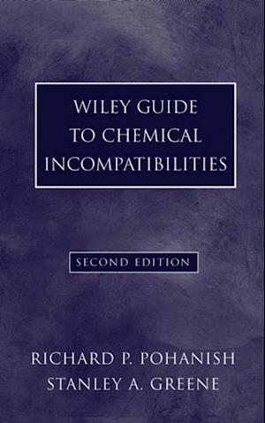 Wiley Guide to Chemical Incompatibilities