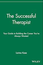 The Successful Therapist – Your Guide to Building the Career You've Always Wanted