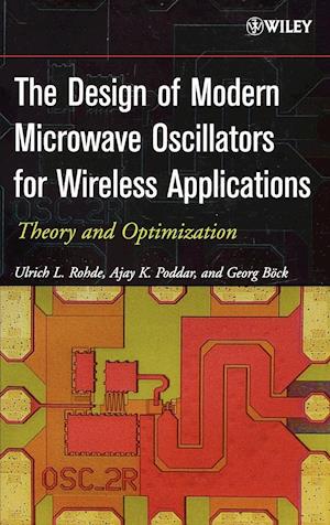 The Design of Modern Microwave Oscillators for Wireless Applications – Theory and Optimization