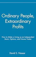 Ordinary People, Extraordinary Profits