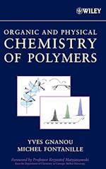 Organic and Physical Chemistry of Polymers