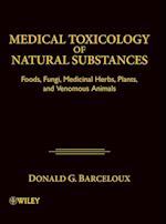 Medical Toxicology of Natural Substances – Foods, Fungi, Medicinal Herbs, Plants, and Venomous Animals