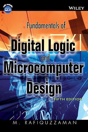 Fundamentals of Digital Logic and Microcomputer Design 5e +CD