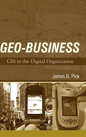 Geo–Business – GIS in the Digital Organization