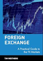 Foreign Exchange –  Practical Guide to the FX Markets