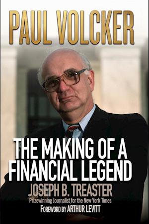 Paul Volcker – The Making of a Financial Legend