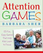 Attention Games – 101 Fun, Easy Games that Help Kids Learn to Focus