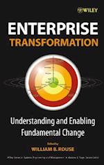 Enterprise Transformation – Understanding and Enabling Fundamental Change