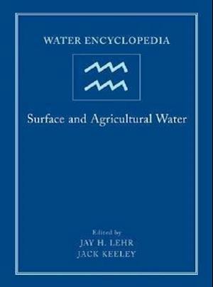 Water Encyclopedia, Surface and Agricultural Water