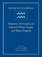 Water Encyclopedia – Domestic, Municipal and Industrial Water Supply and Waste Disposal V 1